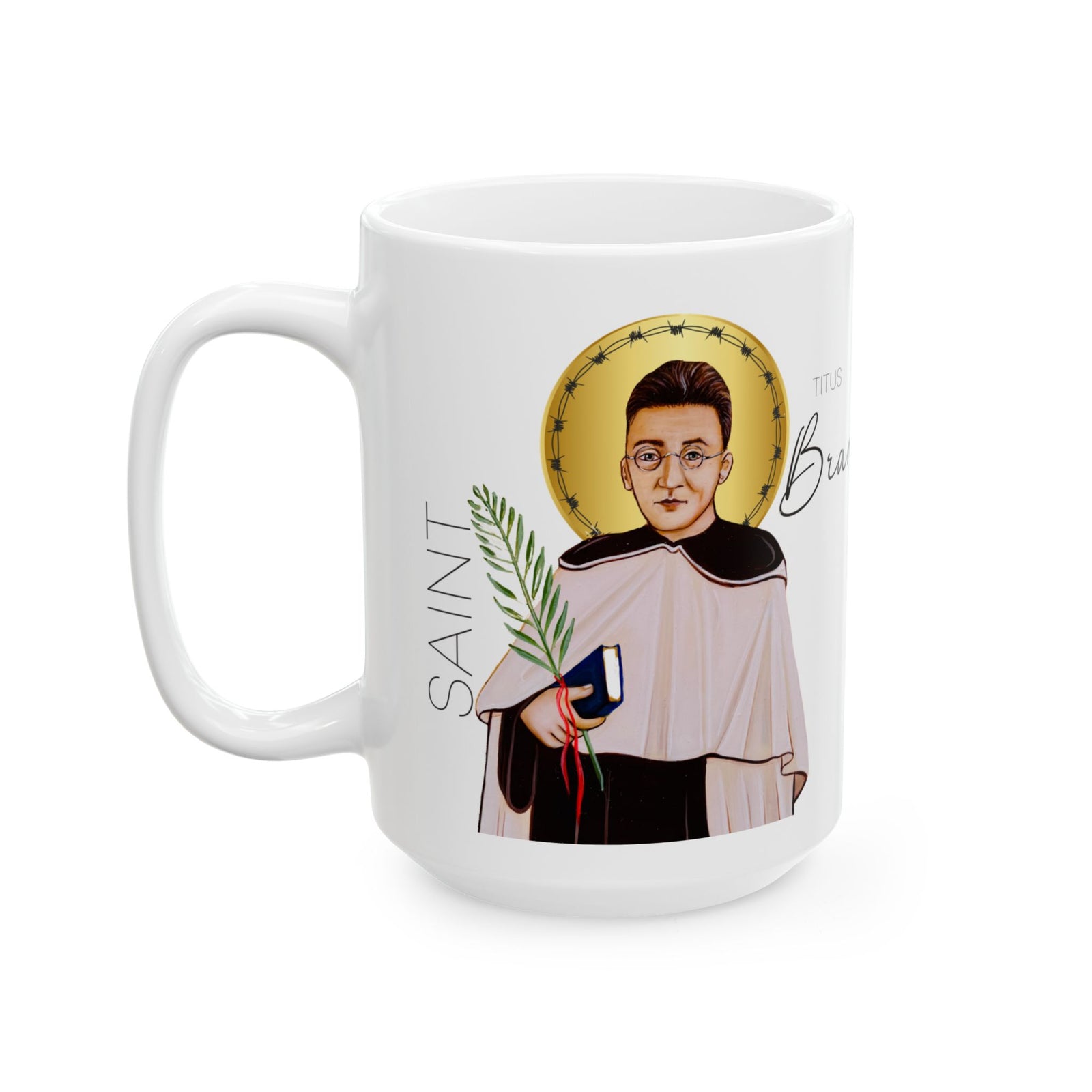 Saint Titus Brandsma Ceramic Mug — Inspirational Catholic Prayer Mug (15oz)