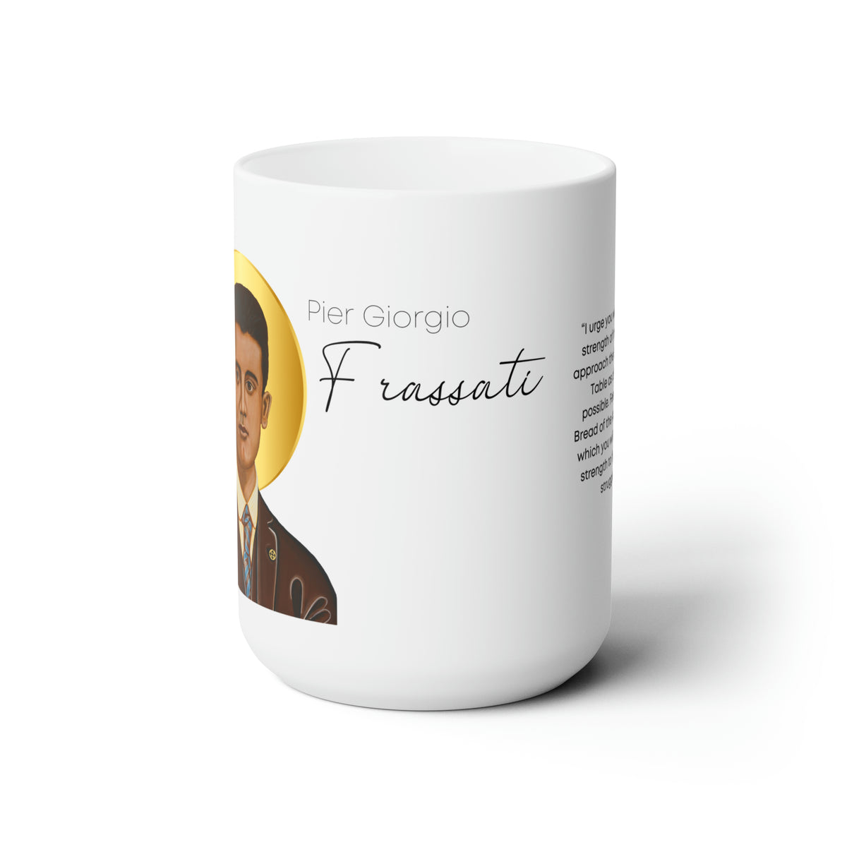 Blessed Pier Giorgio Prayer Mug 15oz