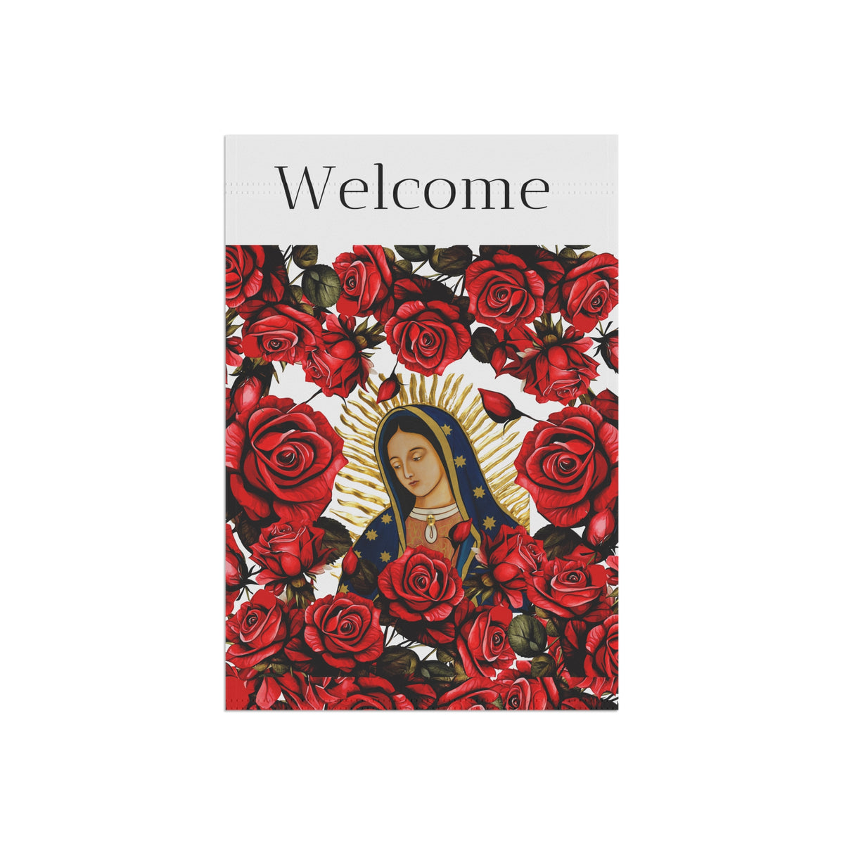 Welcome to her Garden (Guadalupe) Garden Flag