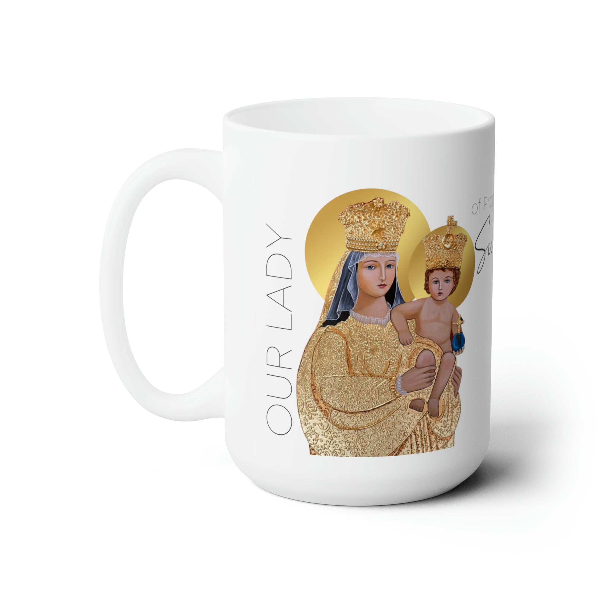Our Lady Prompt Succor 15oz Ceramic Mug