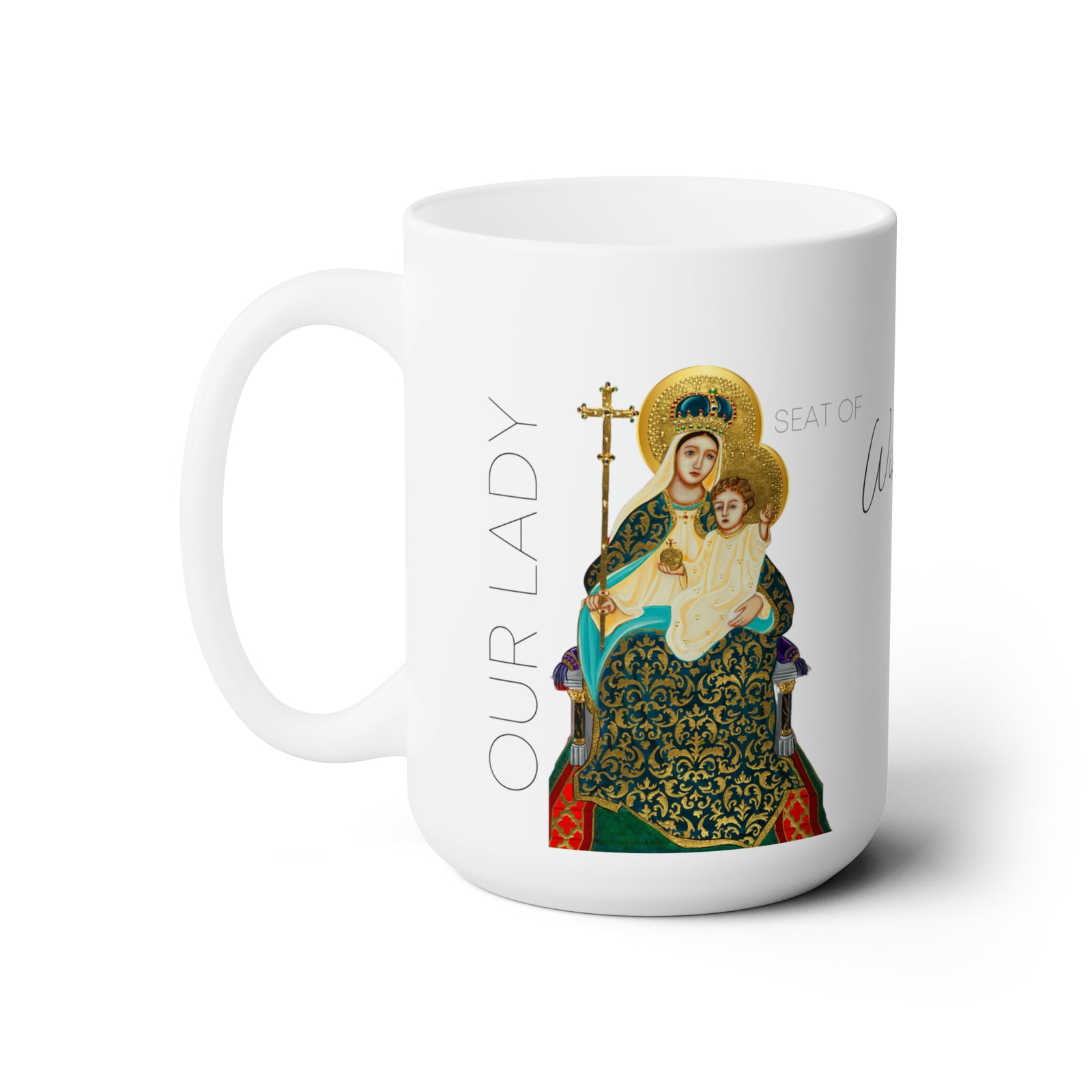 Our Lady Seat of Wisdom Prayer Mug 15oz