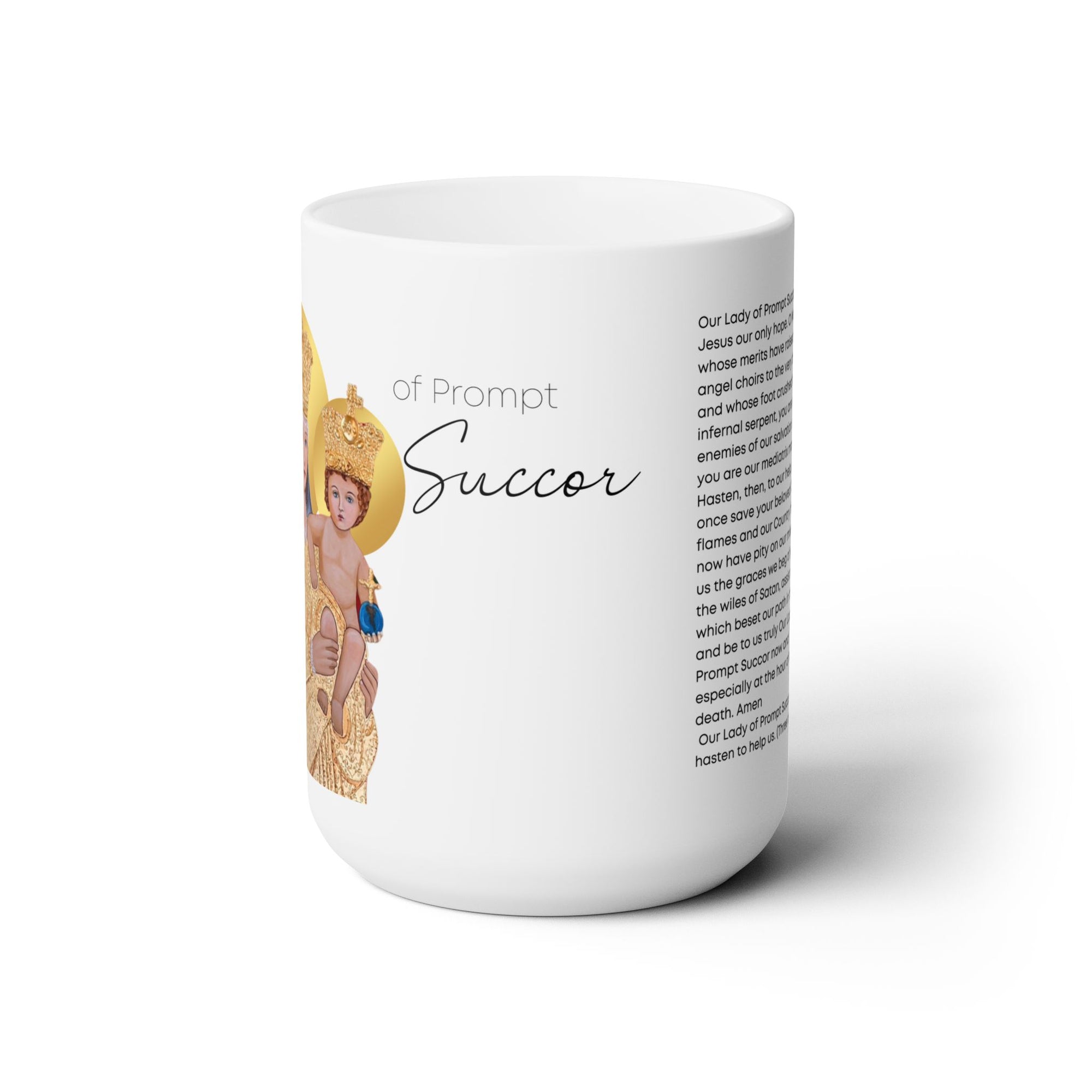 Our Lady Prompt Succor 15oz Ceramic Mug
