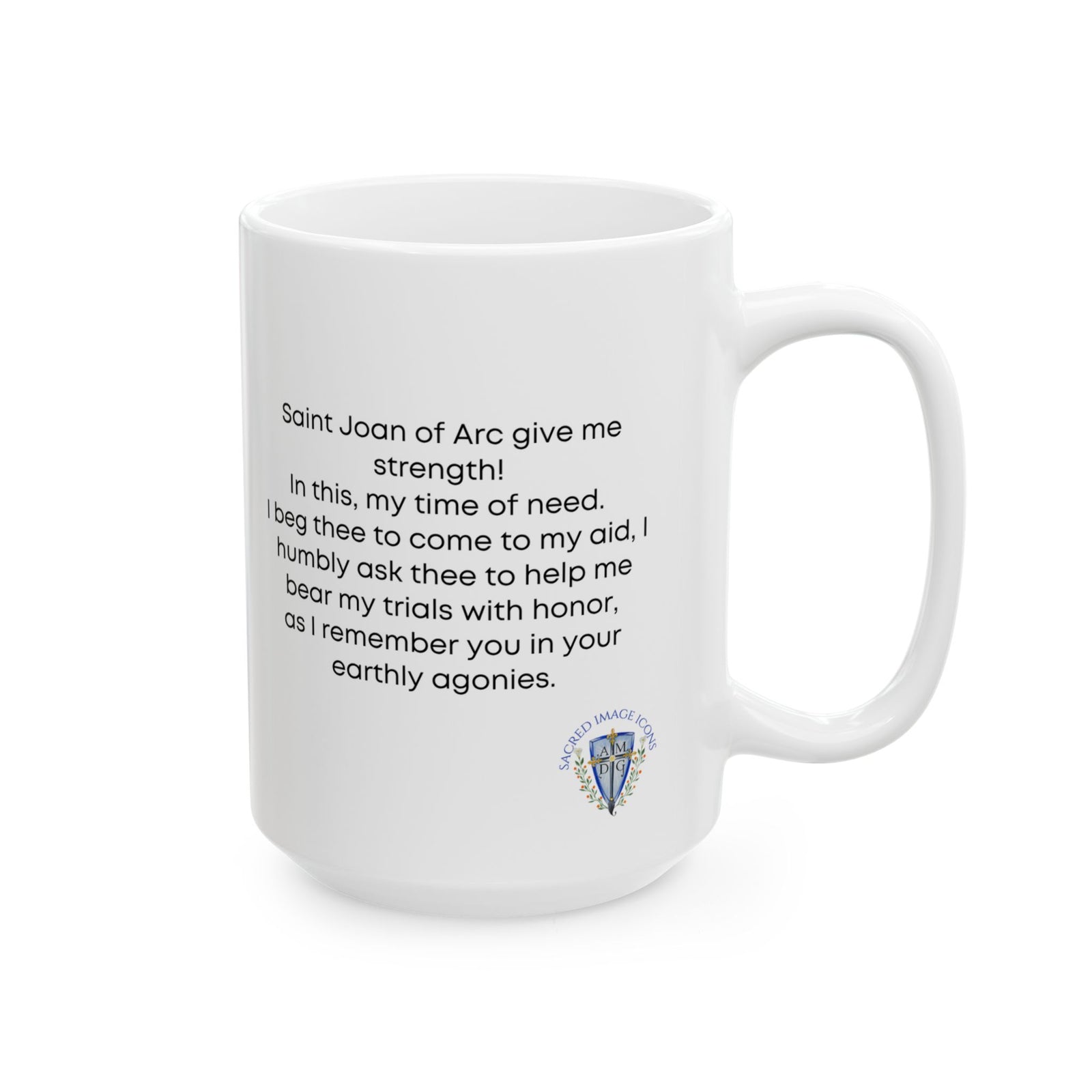 Saint Joan of Arc Prayer Ceramic Mug — Religious Inspirational Coffee Cup (11oz/15oz)