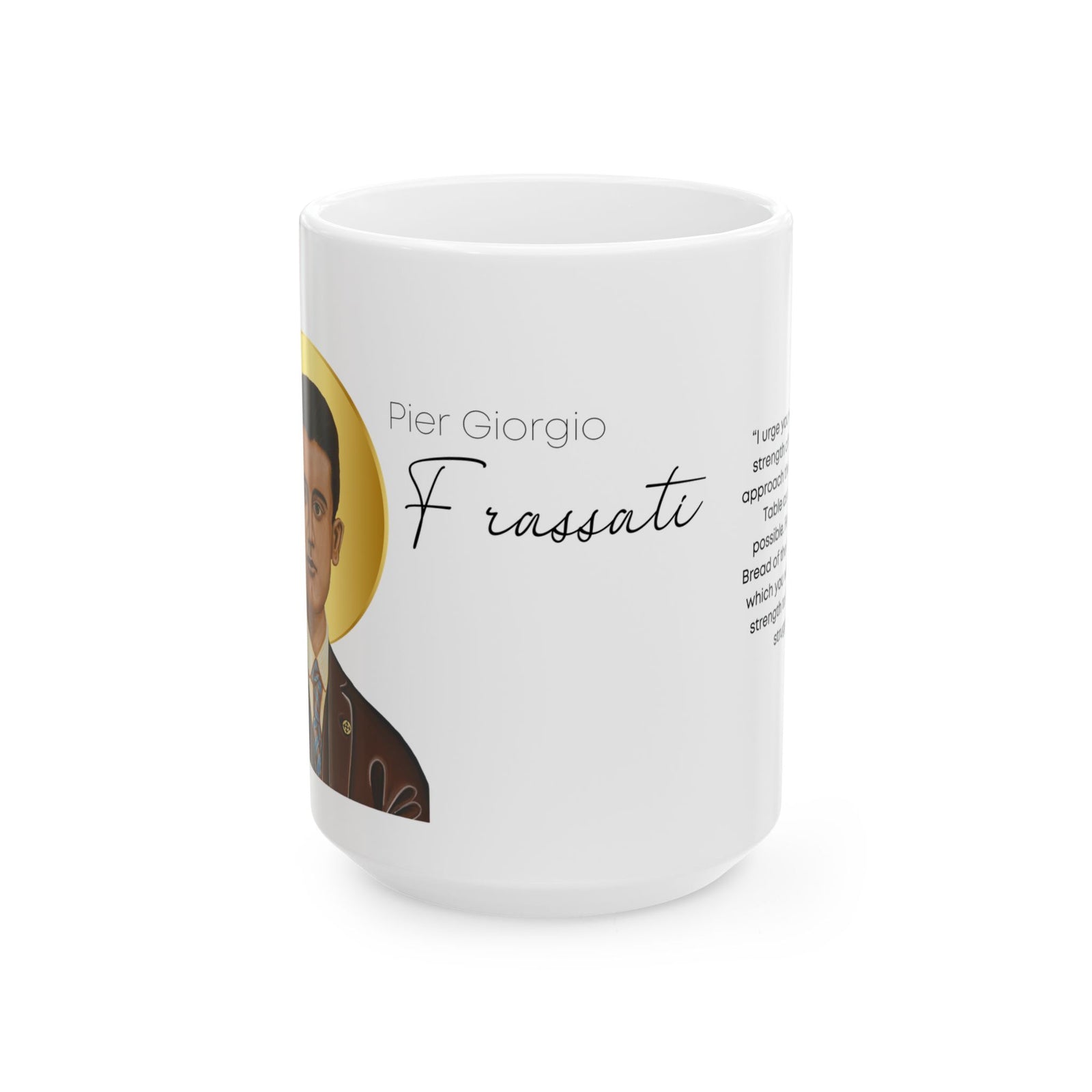 Saint Pier Giorgio Frassati Ceramic Mug — Devotional Coffee Cup (15oz)