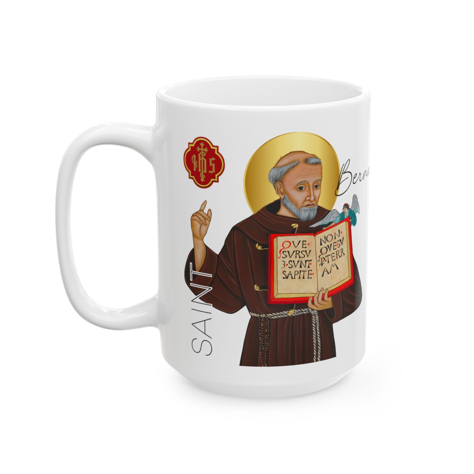 Saint Bernadine  Ceramic Mug — Inspirational Catholic Prayer Gift (11oz, 15oz)