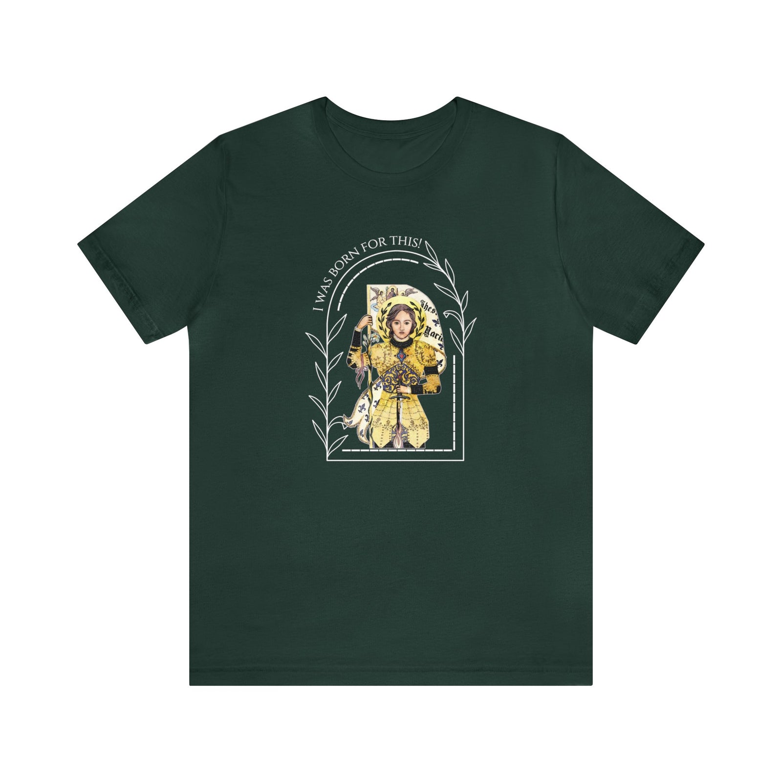"I Was Born for This" Joan of Arc Unisex Jersey Short Sleeve Tee
