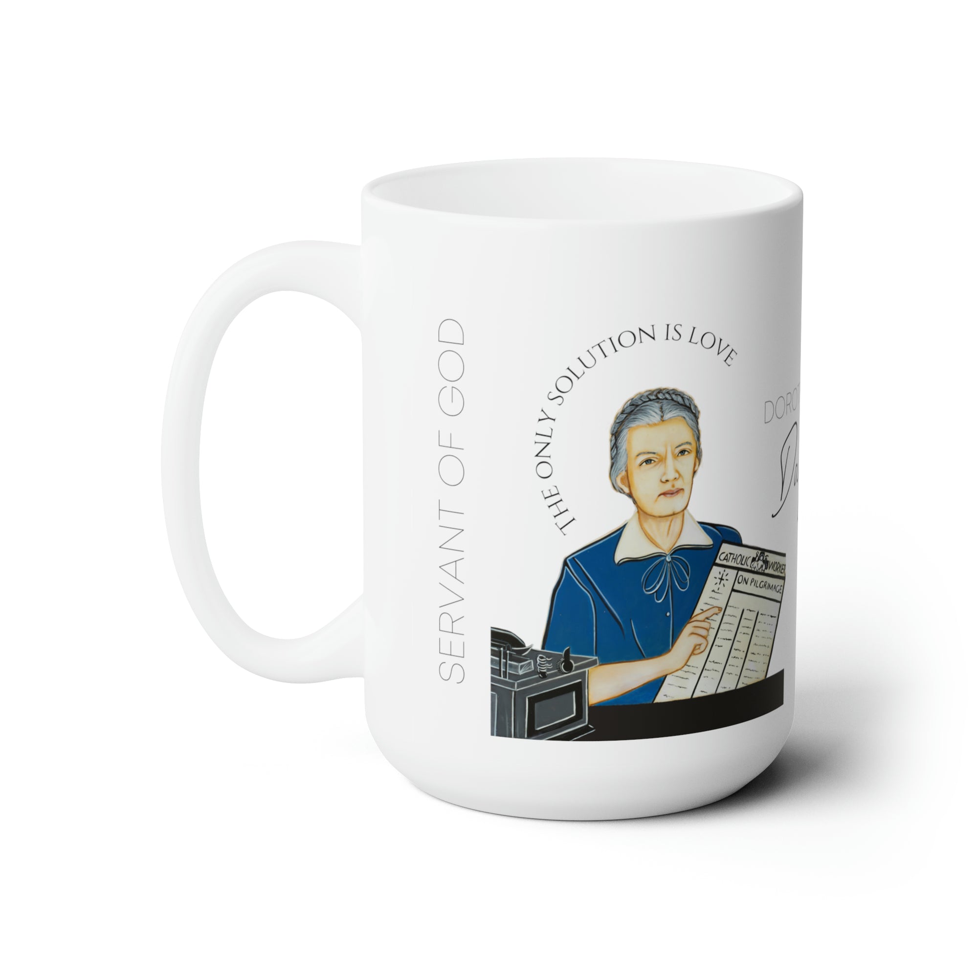 Servant of God Dorothy Day 15oz Ceramic Mug