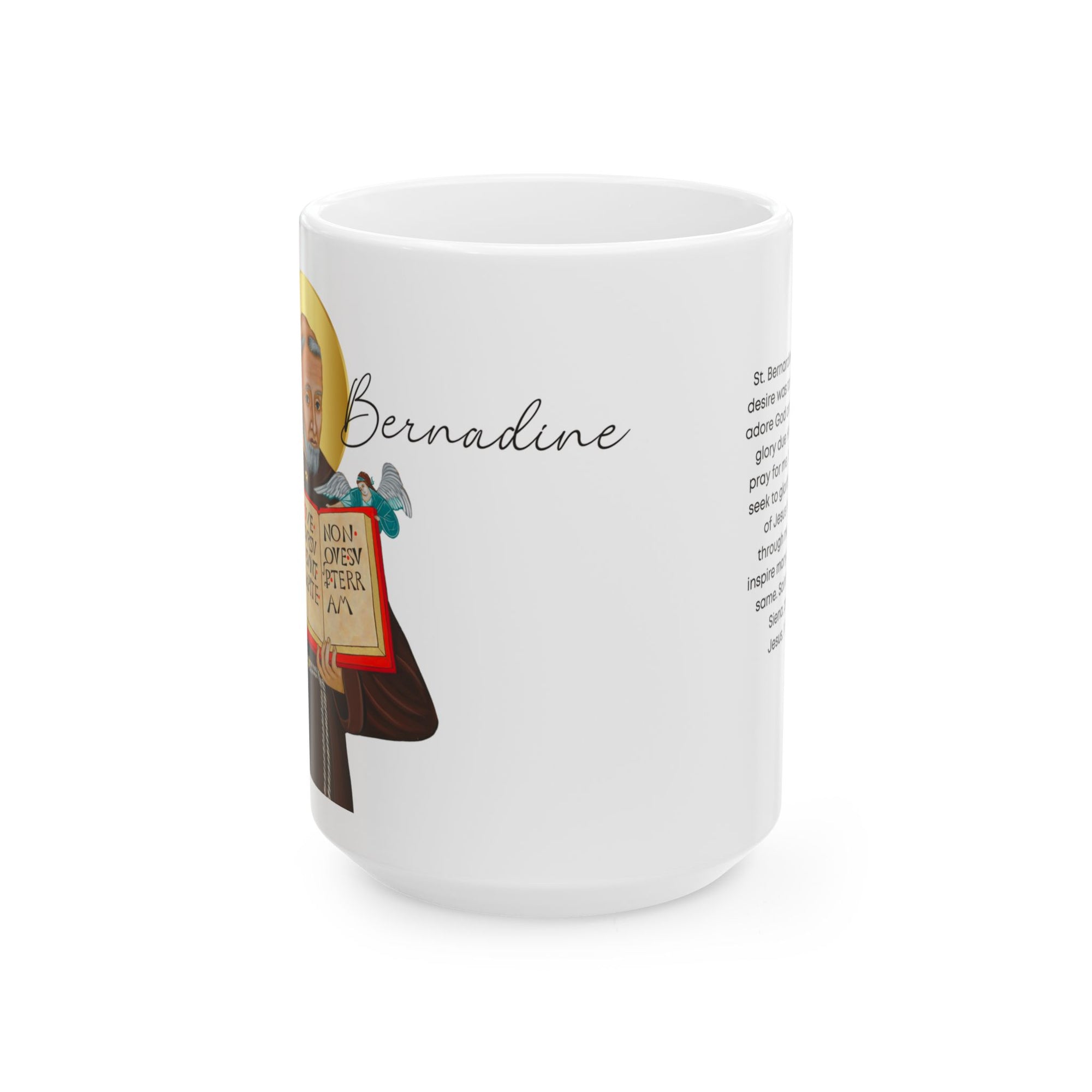 Saint Bernadine  Ceramic Mug — Inspirational Catholic Prayer Gift (11oz, 15oz)
