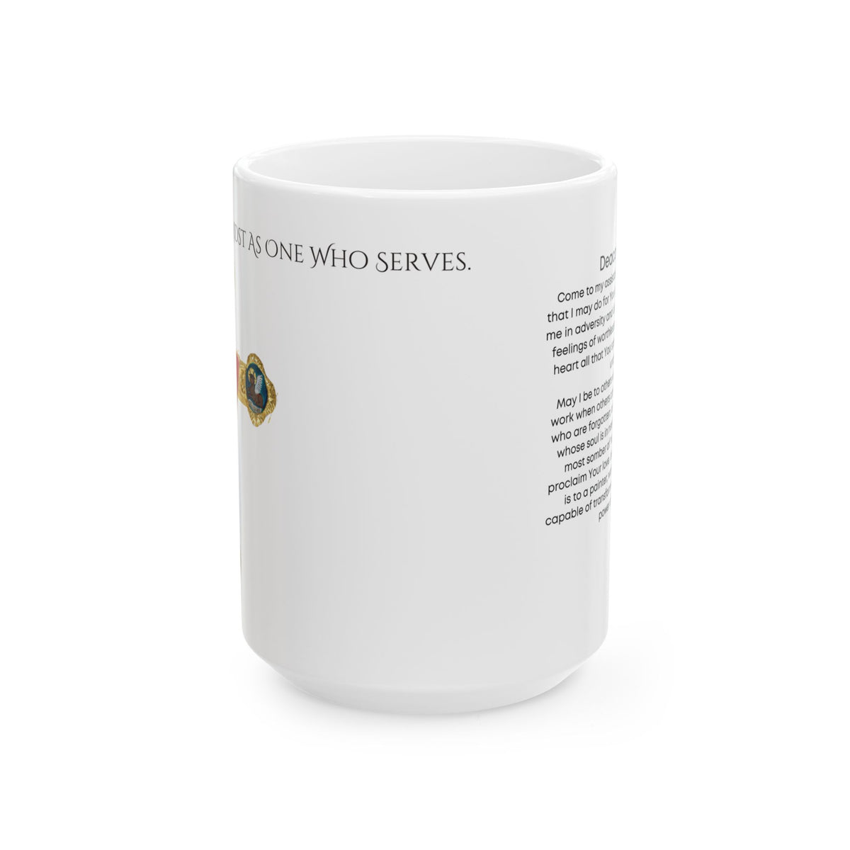 Deaconate Ceramic Mug — &quot;I Am Not One Who Serves&quot;  Coffee Mug (11oz &amp; 15oz)