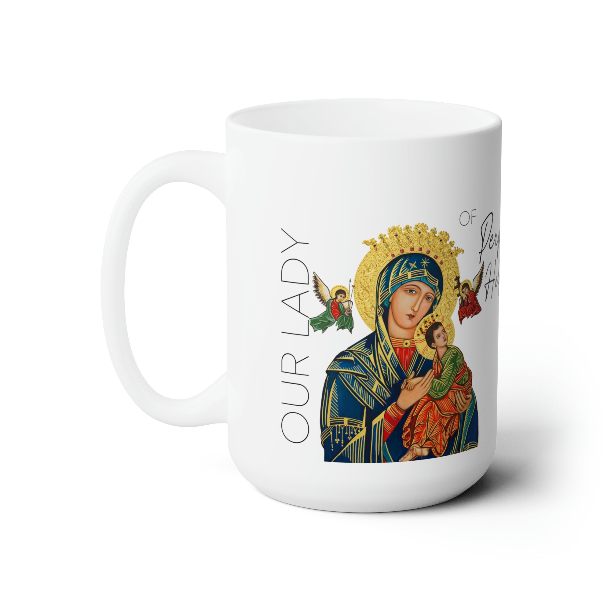Our Lady of Perpetual Help Prayer Mug 15oz